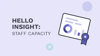 Thumbnail: Hello Insight: Staff Capacity
