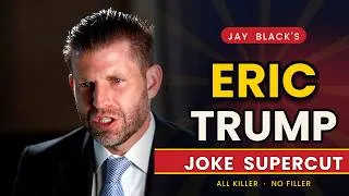 Thumbnail: The Eric Trump Joke SUPERCUT