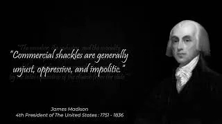 Thumbnail: James Madison As a President Of The United States Great Quotes | Motivational Quotes Hello World