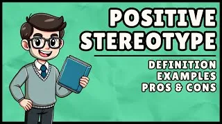 Thumbnail: What is Positive Stereotype? (Easiest Explanation)