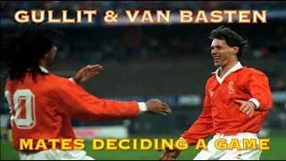 Thumbnail: Gullit & Van Basten deciding a game