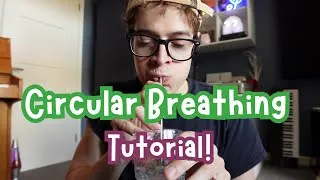 Thumbnail: Circular Breathing Tutorial!