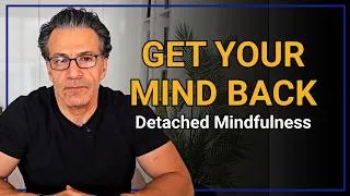 Thumbnail: Detached Mindfulness: Disengaging From Thoughts #174