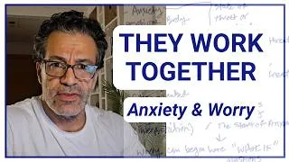 Thumbnail: How Anxiety And Worry Work Together #170