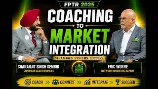 Thumbnail: 🚀 Coaching to Market Integration | Eric Worre & Charanjit Singh Sembhi | FPTR 2025 🌍💼