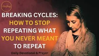 Thumbnail: Breaking Cycles: How to Stop Repeating Patterns That Were Never Meant to Follow You