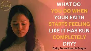 Thumbnail: Spiritual Burnout Is Real: What to Do When Your Faith Feels Like It Has Run Dry