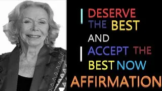 Thumbnail: It Is My Birthright to Deserve All Good Affirmation | Louise Hay