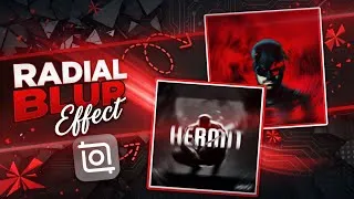 Thumbnail: Make Radial Blur On InShot in very easy steps! 🔥 #inshot #inshottutorial 