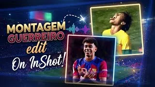 Thumbnail: How to make MONTAGEM GUERREIRO Edit on InShot! ✨🔥 #inshot  #inshottutorial 