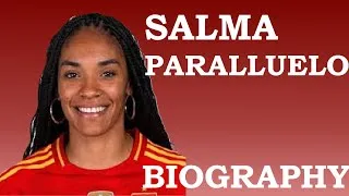 Thumbnail: Salma Paralluelo Biography | Young but making impacts