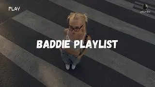 Thumbnail: baddie playlist ~ ur women energy playlist ✨