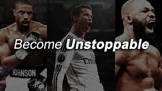 Thumbnail: The Art of Becoming Unstoppable (Motivational Speeches)