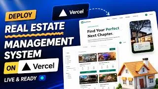 Thumbnail: How to Deploy Real Estate Management System on Vercel | Full Stack Deployment Guide (2026)