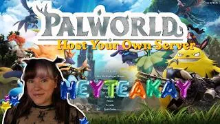 Thumbnail: Host Your Own PalWorld Dedicated Server!
