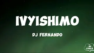 Thumbnail: Dj fernando - Ivyishimo ( Lyrics Video)