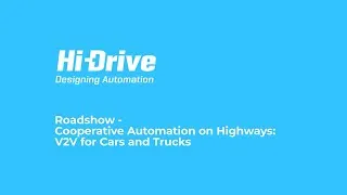 Thumbnail: Hi-Drive Roadshow - Cooperative Automation on Highways: V2V for Cars and Trucks