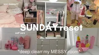Thumbnail: SUNDAY RESET 🎀🧺🧼 *extreme* DEEP CLEAN MY MESSY ROOM + SELF -CARE routine