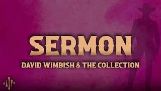 Thumbnail: David Wimbish & The Collection - Sermon (Lyrics)