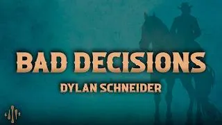 Thumbnail: Dylan Schneider - Bad Decisions (Lyrics)