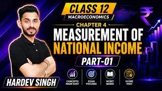 Thumbnail: Chapter 4 | Measurement of National Income Part -01 | by Hardev Singh