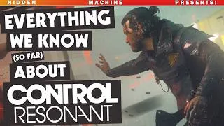 Thumbnail: Everything We Know (so far) About CONTROL Resonant