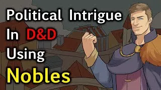 Thumbnail: Let’s Build an Encounter: Nobles | D&D 5e | D&D Quest Ideas