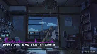 Thumbnail: Benny Blanco, Halsey & Khalid - Eastside // slowed + reverb