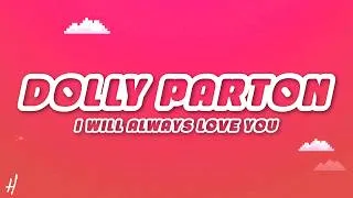 Thumbnail: Dolly Parton - I Will Always Love You (Lyrics)