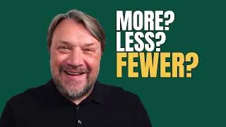 Thumbnail: More, Less or Fewer? Stop Making This Mistake | Business English