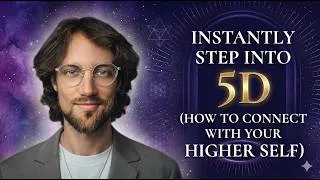 Thumbnail: Instantly step into 5D (How to connect with your higher self)