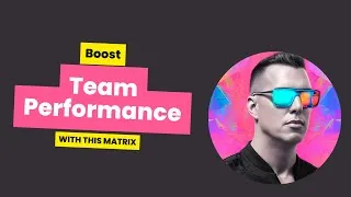 Thumbnail: Boost Your Team Performance with This Simple Matrix!