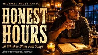 Thumbnail: 🥃 Honest Hours — Highway Roots Music 🎸