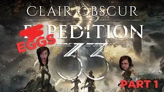 Thumbnail: This game's got hands - Eggspedition 33 Playthrough Part 1