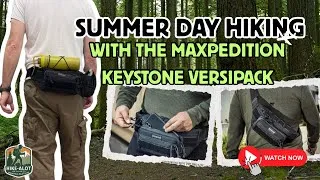 Thumbnail: Summer Day Hiking Set Up - Maxpedition Keystone #maxpedition #hiking#backpacking 