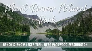 Thumbnail: Hiking WASHINGTON : Bench & Snow Lakes Trail | Mount Rainier National Park | 4K