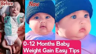 Thumbnail: How to make baby healthy - weight gain routine tips and food for 0-12 months babies ! 