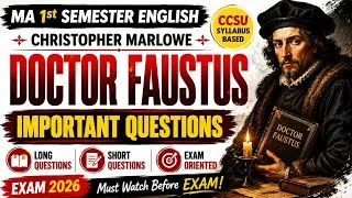 Thumbnail: MA 1st Semester English | Christopher Marlowe: Doctor Faustus | Important Questions | CCSU Exam 2026