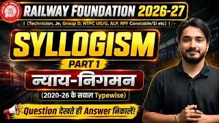 Thumbnail: Syllogism Part 1🔥 | Railway Foundation Batch 🚆 | ये class बवाल मचा देगी | #railway