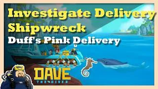 Thumbnail: Investigate Delivery Shipwreck | Duff's Pink Delivery | Dave the Diver Quest Guide