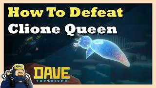 Thumbnail: How to Defeat the Clione Queen Boss | Dave the Diver Guide