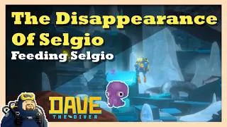 Thumbnail: The Disappearance of Selgio | How to Feed Selgio | Dave the Diver Quest Guide