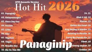 Thumbnail: New OPM Love Playlist 2026 🎶 | Philippines Top Songs | Tagalog Hits: Panaginip - Nicole