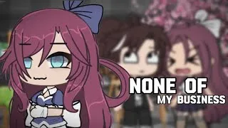 Thumbnail: None of my business || GLMV || By : Mitsi || (2/?)