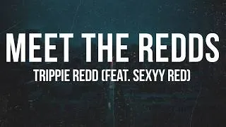 Thumbnail: Trippie Redd - Meet The Redds (feat. Sexyy Red) | Lyrics