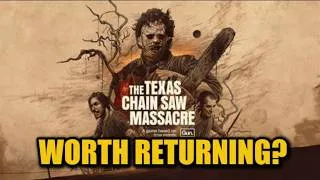 Thumbnail: Went back to Texas Chainsaw, Worth it?