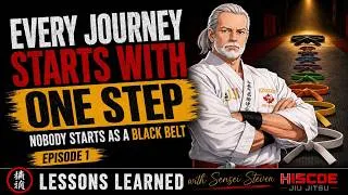 Thumbnail: Every Journey Starts with One Step - Lessons Learned with Sensei Steve