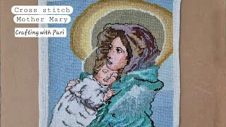 Thumbnail: Cross Stitch Mother Mary - Crafting with Pari 💖💖💖