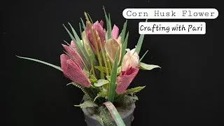 Thumbnail: Corn Husk Flower  - Crafting with Pari 🌽🌽🌽