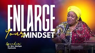 Thumbnail: Enlarge your mindset. Dr. Modupe Oyekunle